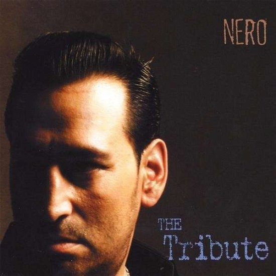 Cover for Nero · The Tribute (CD) [Digipack] (2009)
