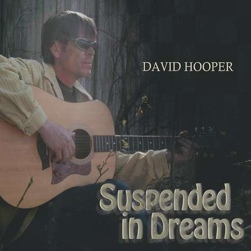 Cover for David Hooper · Suspended in Dreams (CD) (2011)