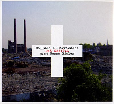 Cover for Das Kapital · Ballads and Barricad (CD) (2010)