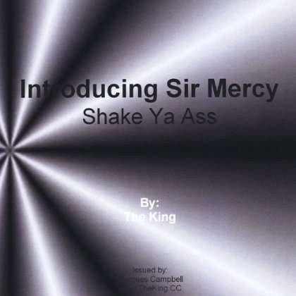 Cover for King · Introducing Sir Mercy (Shake Your Ass) (CD) (2012)