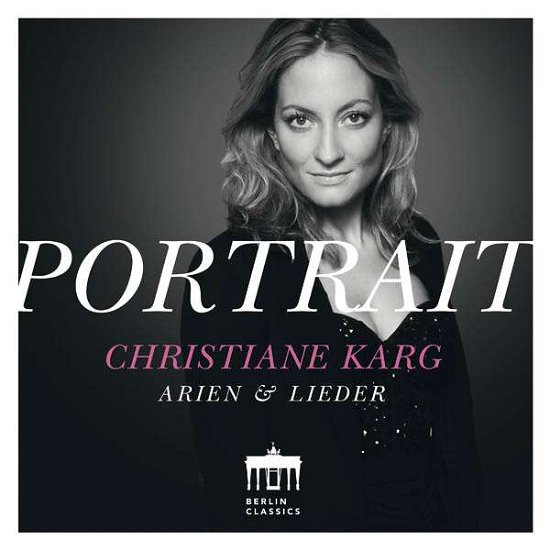 Cover for Christiane Karg · Portrait:arien &amp; Lieder (CD) (2016)