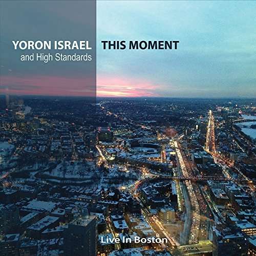 Cover for Yoron Israel · This Moment (Live in Boston) (CD) (2015)