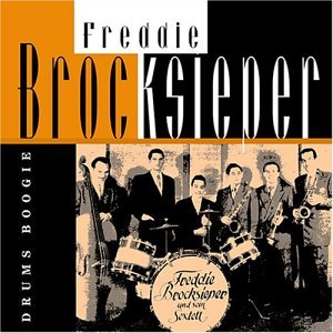 Drums Boogie - Freddie Brocksieper - Música - BEAR FAMILY - 4000127159885 - 5 de maio de 1999