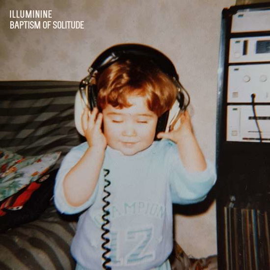 Cover for Illuminine · Baptism Of Solitude (CD) (2020)