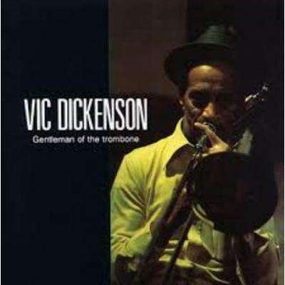 Cover for Vic Dickenson · Gentleman of the Trombone (CD) [Limited edition] (2017)