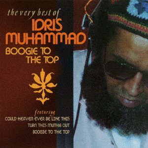 Cover for Idris Muhammad · Boogie to the Top - the Very Best of (CD) [Japan Import edition] (2017)