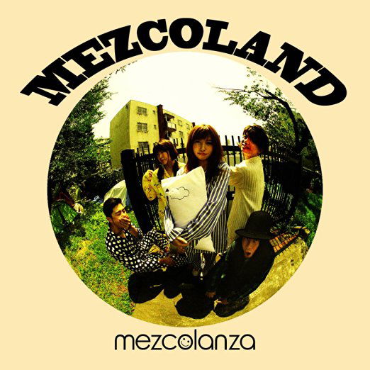 Cover for Mezcolanza · Mezcoland (CD) [Japan Import edition] (2016)