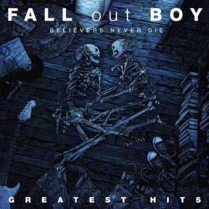 Cover for Fall Out Boy · Believers Never Die -Greatest Hits- (CD) [Bonus Tracks edition] (2021)