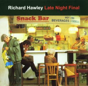 Late Night Final - Richard Hawley - Musik - SETANTA - 5033281610885 - 24. juni 2015