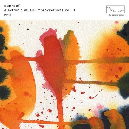 Cover for Sunroof · Electronic Music Improvisations Vol. 1 (CD) (2021)