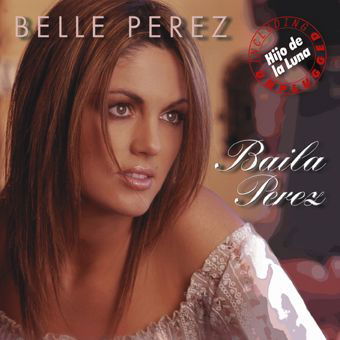 Cover for Belle Perez · Baila Perez (CD) (2004)