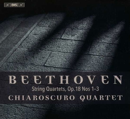 Beethoven: String Quartets, Op. 18 Nos. 1-3 - Chiaroscuro Quartet - Music - BIS - 7318599924885 - October 1, 2021