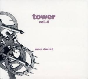Cover for Marc Ducret · Tower Vol.4 (CD) (2012)