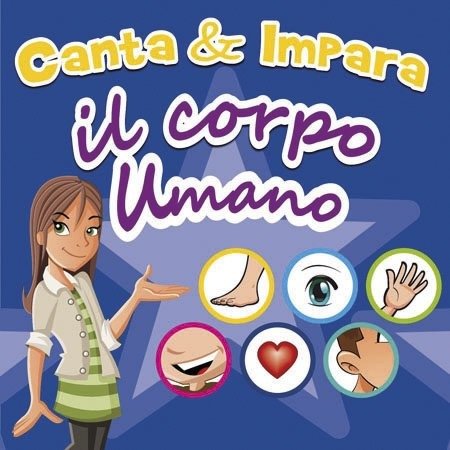 Cover for Aa.vv. · Canta E Impara - Il Corpo Umano (CD) (2016)