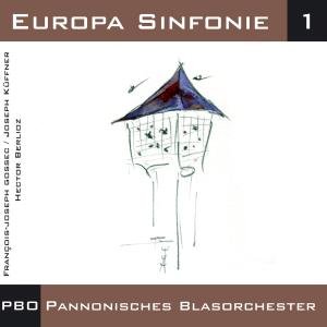 Cover for Pannonisches Blasorchester · Europa Sinfonie 1 (CD) (2009)