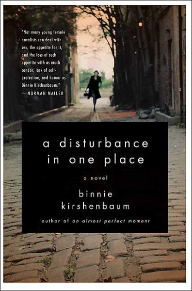 Cover for Binnie Kirshenbaum · A Disturbance in One Place: a Novel (Paperback Bog) (2004)