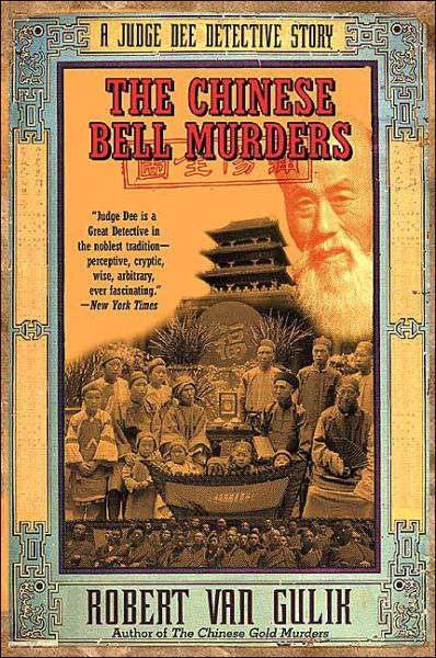 The Chinese Bell Murders: A Judge Dee Detective Story - Robert Van Gulik - Boeken - HarperCollins - 9780060728885 - 3 augustus 2004