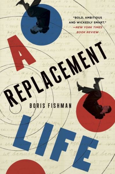 Cover for Boris Fishman · A Replacement Life: A Novel (Paperback Book) [Reprint edition] (2015)