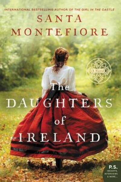 Cover for Santa Montefiore · The Daughters of Ireland - Deverill Chronicles (Paperback Bog) [First William Morrow edition. edition] (2017)