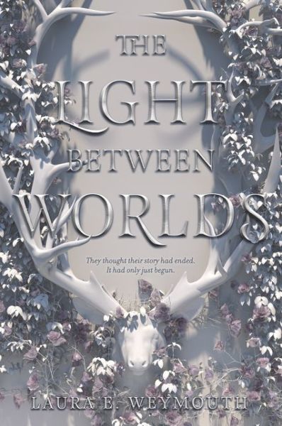 Cover for Laura E. Weymouth · The Light Between Worlds (Paperback Book) (2019)