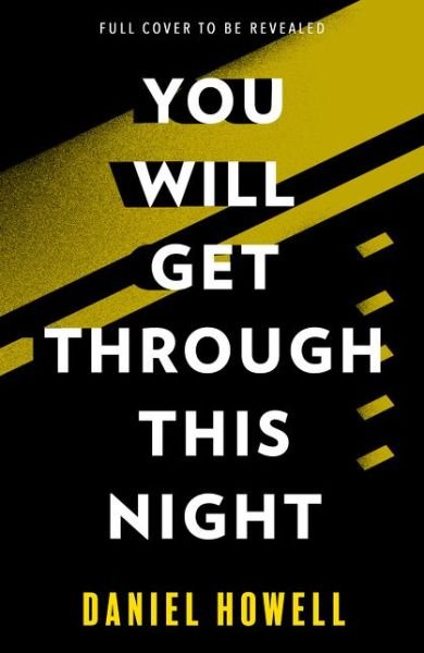 Cover for Daniel Howell · You Will Get Through This Night (Hardcover bog) (2021)