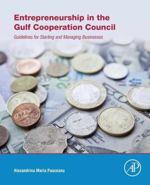 Cover for Pauceanu, Alexandrina Maria (Dhofar University) · Entrepreneurship in the Gulf Cooperation Council: Guidelines for Starting and Managing Businesses (Taschenbuch) (2016)