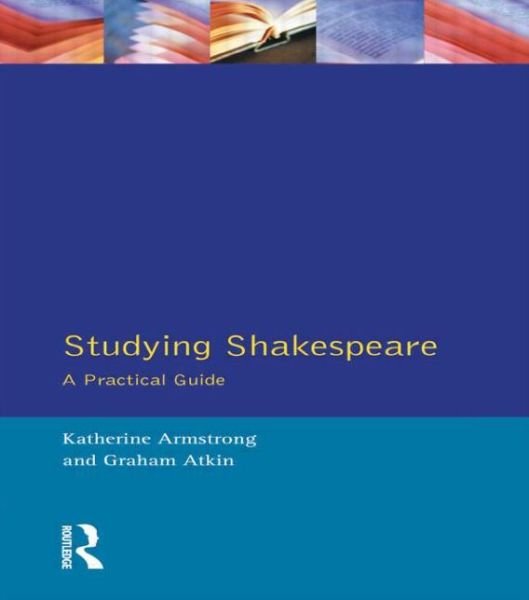 Cover for Katherine Armstrong · Studying Shakespeare: A Practical Introduction (Paperback Book) (1997)