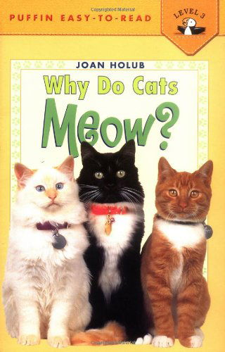 Cover for Joan Holub · Why Do Cats Meow? - Penguin Young Readers, Level 3 (Paperback Book) [Reissue edition] (2001)