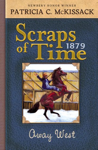 Cover for Patricia Mckissack · Away West (Scraps of Time) (Paperback Book) (2006)