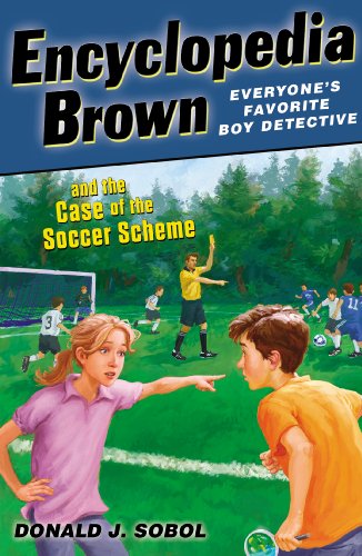 Cover for Donald J. Sobol · Encyclopedia Brown and the Case of the Soccer Scheme - Encyclopedia Brown (Paperback Book) [Reprint edition] (2013)