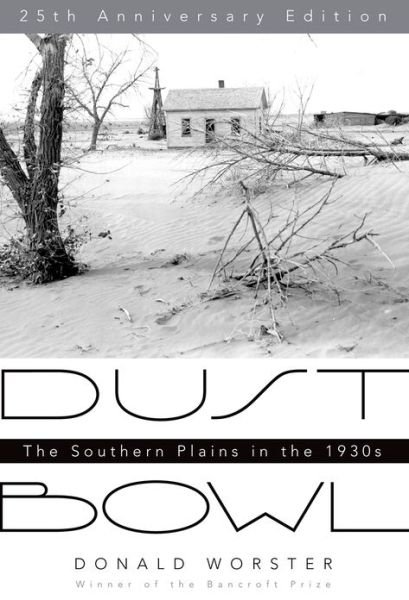 Cover for Worster, Donald (Professor of History, Professor of History, University of Kansas) · Dust Bowl: The Southern Plains in the 1930s (Paperback Bog) [25 Revised edition] (2004)