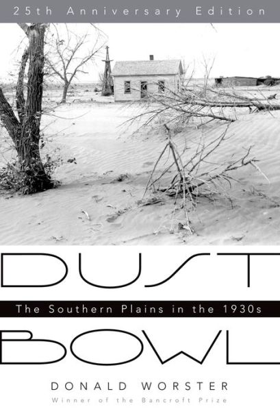 Cover for Worster, Donald (Professor of History, Professor of History, University of Kansas) · Dust Bowl: The Southern Plains in the 1930s (Paperback Book) [25 Revised edition] (2004)