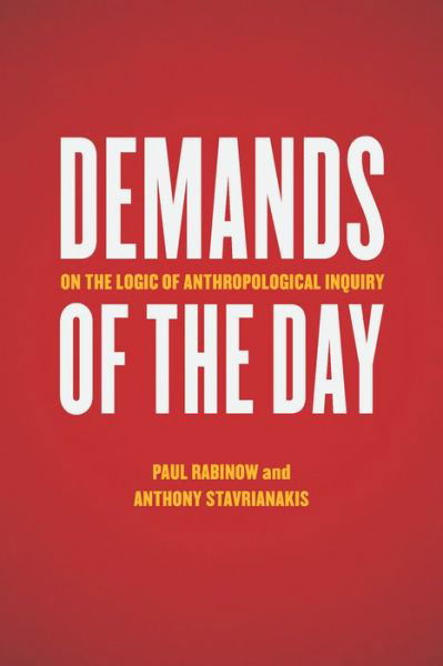 Cover for Paul Rabinow · Demands of the Day: On the Logic of Anthropological Inquiry (Hardcover bog) (2013)