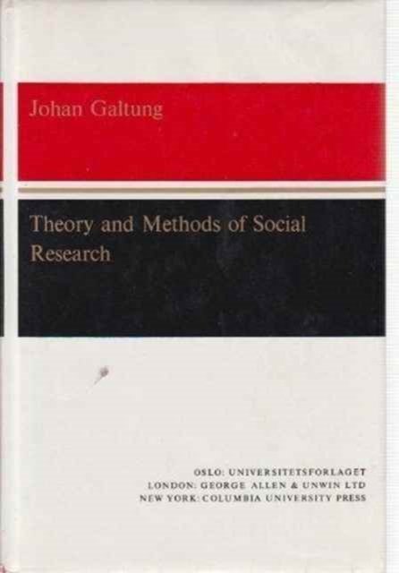 Theory and Methods of Social Research - Johan Galtung - Books - Columbia University Press - 9780231030885 - January 22, 1967