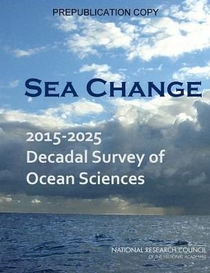 Cover for National Research Council · Sea Change: 2015-2025 Decadal Survey of Ocean Sciences (Taschenbuch) (2015)