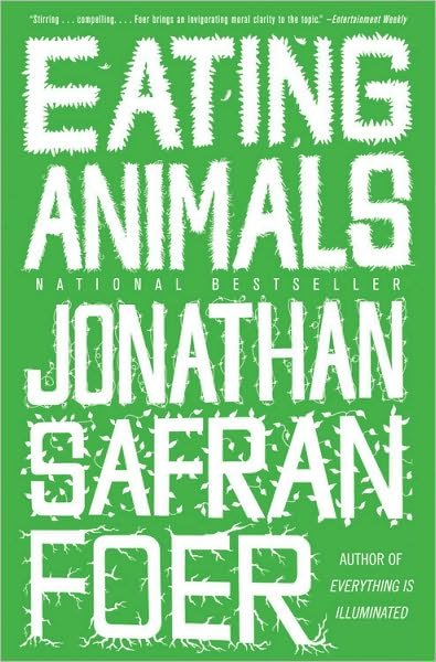 Eating Animals - Jonathan Safran Foer - Bøker - Back Bay Books - 9780316069885 - 1. september 2010