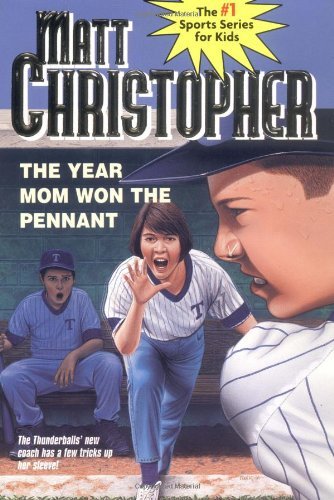 Cover for Matt Christopher · The Year Mom Won the Pennant (Paperback Book) (1986)