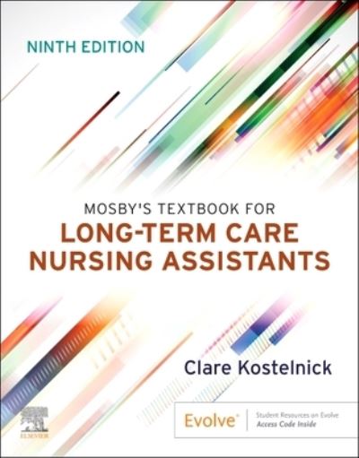 Cover for Kostelnick, Clare (Professor Emeritus and Nurse Assistant Instructor, Des Moines Area Community College) · Mosby's Textbook for Long-Term Care Nursing Assistants (Paperback Book) (2023)