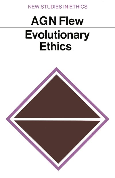 Cover for Antony G. N. Flew · Evolutionary Ethics - New Studies in Ethics (Paperback Book) [1967 edition] (1967)