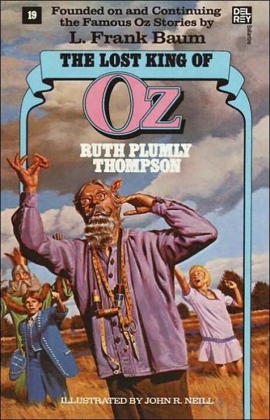 Lost King of Oz (Wonderful Oz Books, No 19) - Ruth Plumly Thompson - Kirjat - Del Rey - 9780345315885 - sunnuntai 12. toukokuuta 1985