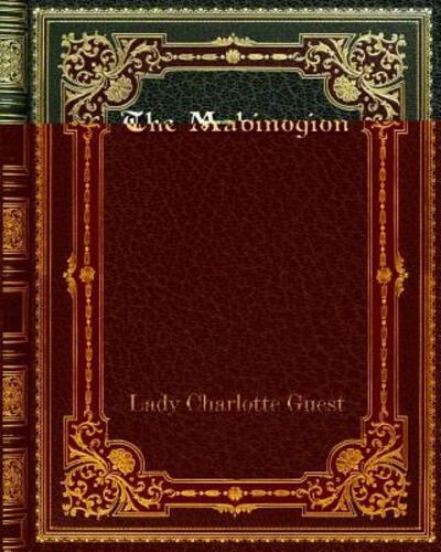 Cover for Lady Charlotte Guest · The Mabinogion (Paperback Book) (2019)