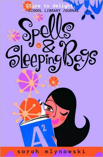 Cover for Sarah Mlynowski · Spells &amp; Sleeping Bags (Magic in Manhattan) (Paperback Book) (2008)