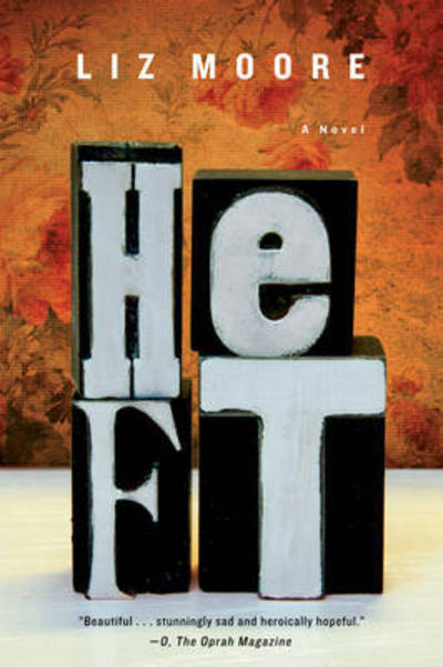 Cover for Liz Moore · Heft: A Novel (Taschenbuch) (2012)