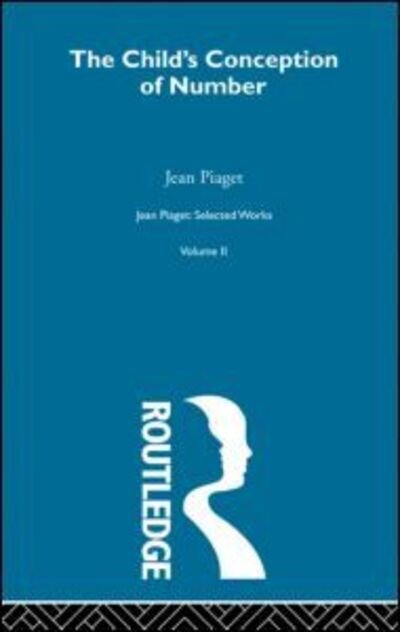 Cover for Jean Piaget · Child's Conception of Number: Selected Works vol 2 (Gebundenes Buch) (1997)