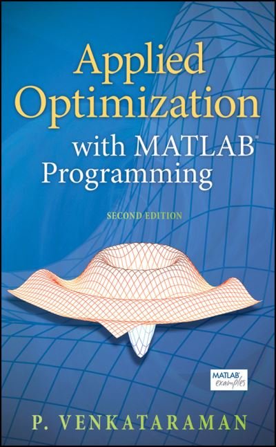 Cover for Venkataraman, P. (Rochester Institute of Technology) · Applied Optimization with MATLAB Programming (Hardcover Book) (2009)