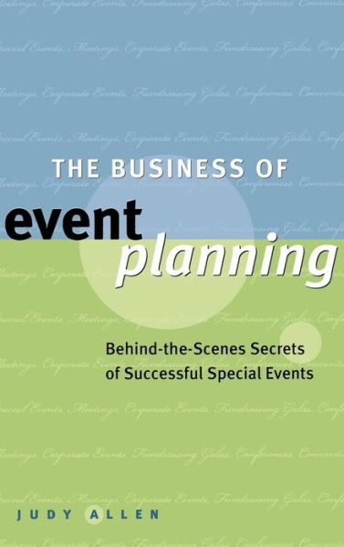 Cover for Judy Allen · The Business of Event Planning: Behind-the-Scenes Secrets of Successful Special Events (Gebundenes Buch) (2002)