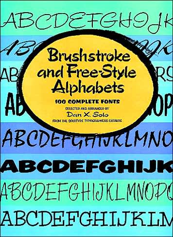 Cover for Dan X. Solo · Brushstroke and Free-style Alphabets (Lettering, Calligraphy, Typography) (Paperback Book) (2012)