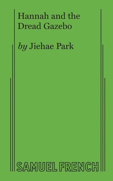 Cover for Jiehae Park · Hannah and the Dread Gazebo (Paperback Book) (2018)