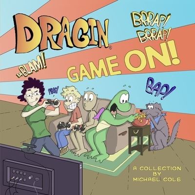 Cover for Michael Cole · Dragin Game On (Paperback Book) (2019)