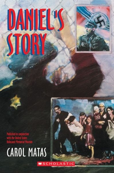 Daniel's Story - Carol Matas - Bøker - Scholastic Paperbacks - 9780590465885 - 1. mars 1993